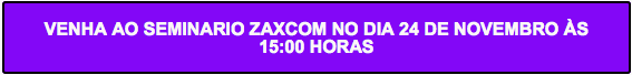 Seminário Zaxcom 24 Novembro